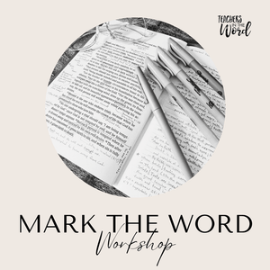 Mark the Word Workshop