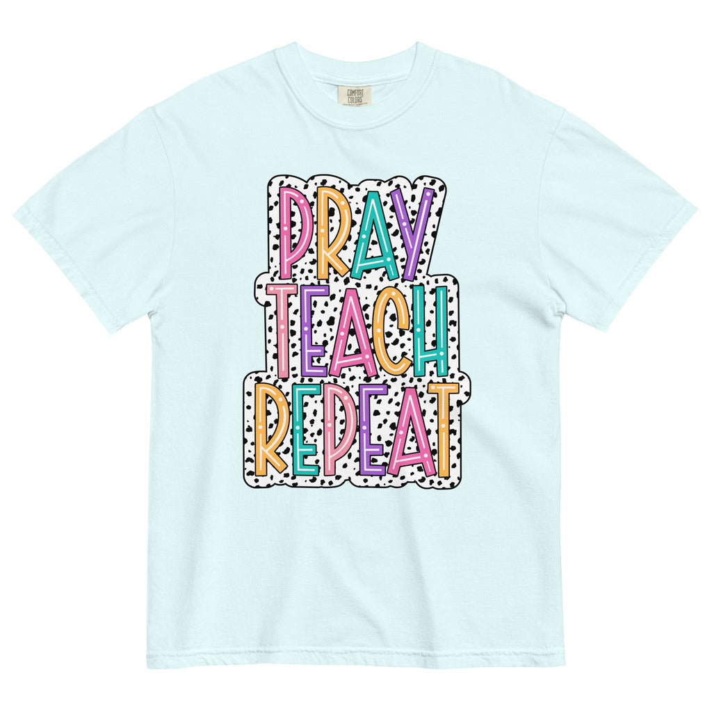 Pray Teach Shirt - Comfort Colors