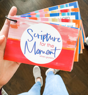 Scripture for the Moment: When Grateful