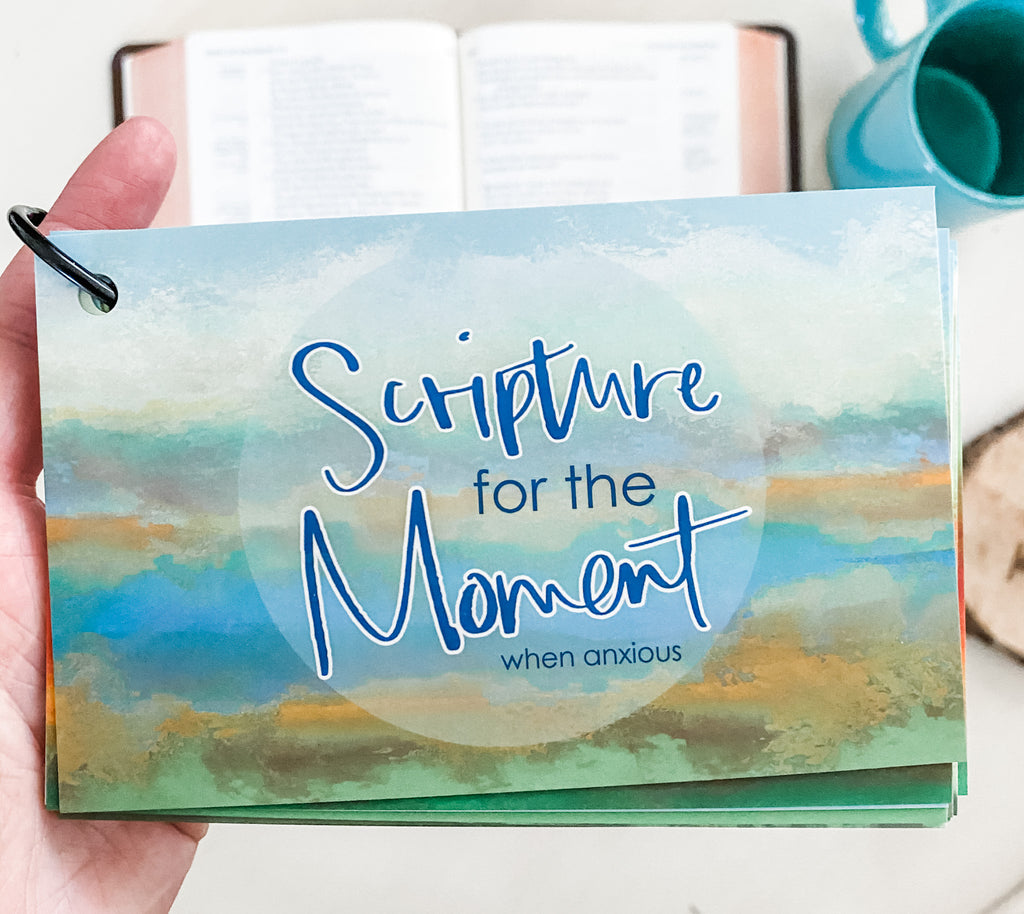 Scripture for the Moment: When Anxious