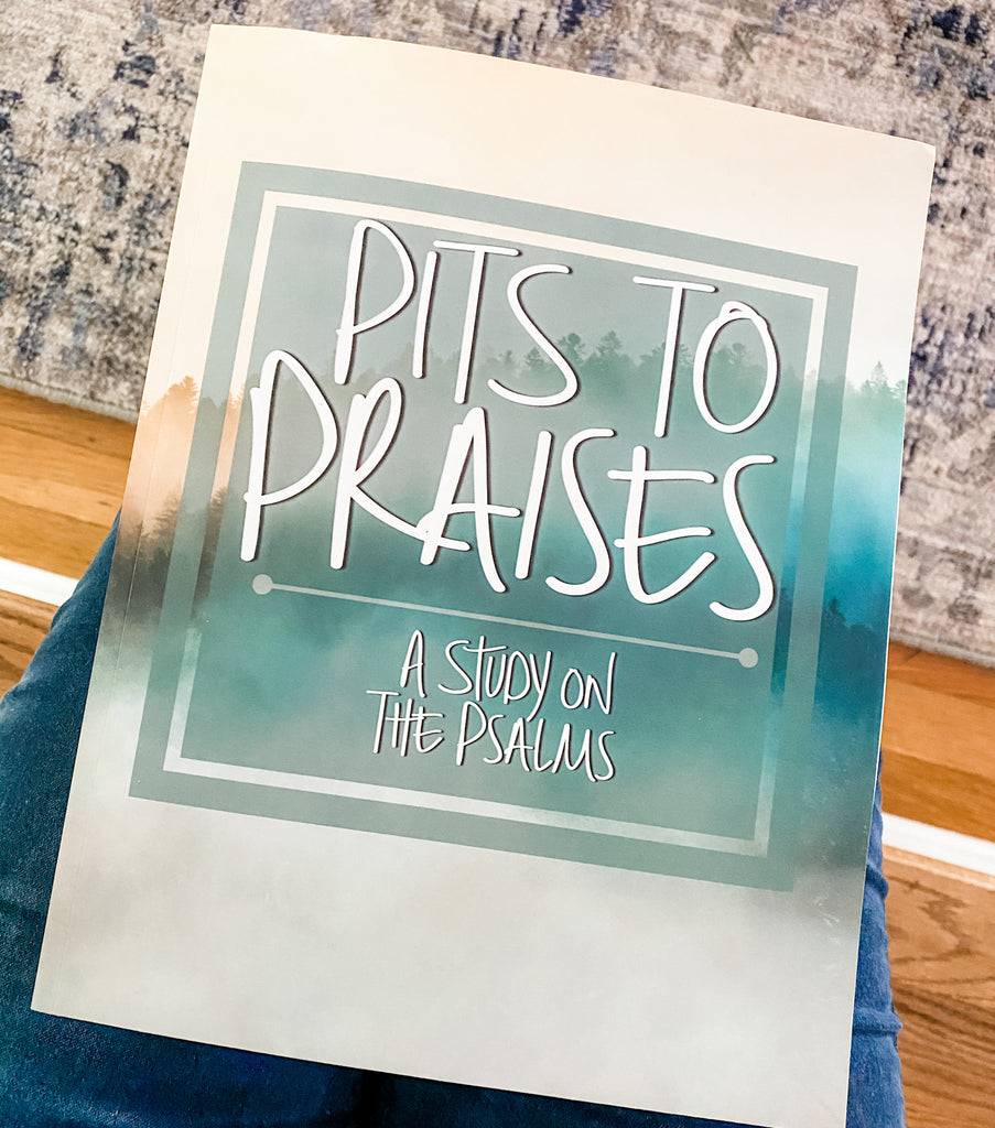 Pits to Praises: A Study on the Psalms