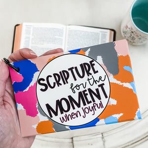 Scripture for the Moment: Joyful