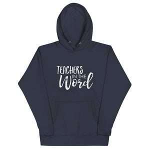 Teachers in the Word Unisex Hoodie
